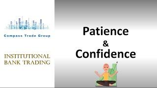 Trading Patience and Confidence…If You Know, You Know