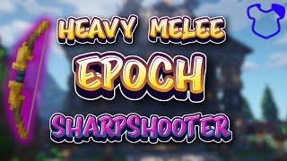 Heavy Melee Epoch (Sharpshooter)