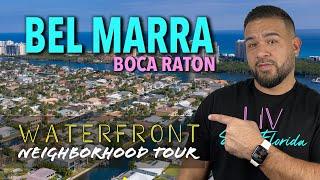 Bel Marra -  The Best Boca Raton Luxury Waterfront Neighborhood?