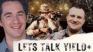 Lets Talk Yield+ w/ Zack Gall, Denis Carriere, and Joe Louis!