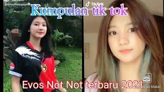 Kumpulan tik tok Evos not not imut Terbaru 2021 bikin baper parah