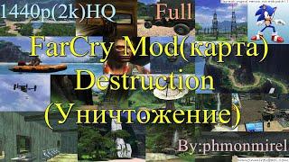 FarCry Mod(карта)-Destruction(Уничтожение_Full_1440p_HQ