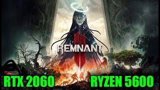 Remnant 2 - RTX 2060 & Ryzen 5600 [1080p]