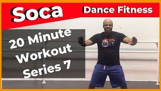 20 MINUTE SOCA CARDIO WORKOUT 7 - WERK DAT DANCE FITNESS