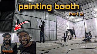 Painting booth part #2 ഇനി modification next level ആക്കാം 