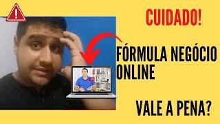 Fórmula Negócio Online do Alex Vargas Vale a Pena? Veja isso URGENTE antes de comprar!