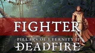 Pillars of Eternity 2 Deadfire Guide: Fighter