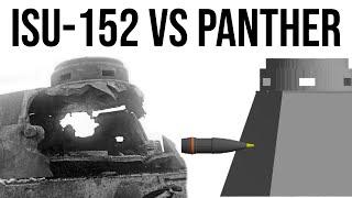 ISU-152 High Explosive VS Panther Armor Simulation