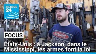 États-Unis : à Jackson, dans le Mississippi, les armes font la loi • FRANCE 24