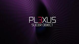 Plexus 3 Slicer Object Tutorial