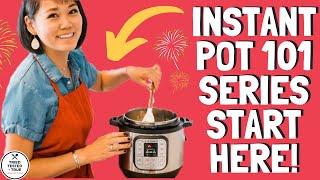 Confused about the INSTANT POT? Beginners Start HERE!