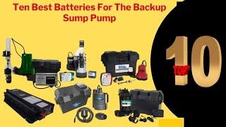 The Top Best Battery Backup Sump Pumps Review / Sump pump backup power