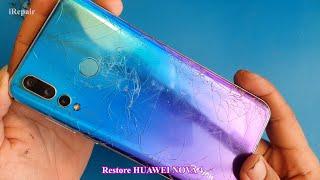 Huawei Nova 4 Restore phone Crack LCD And Back Cover,VFixer