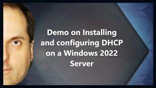 Demo on Installing and configuring DHCP on a Windows 2022 Server