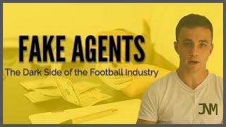 Fake Agents: The Dark Side of the Football Industry