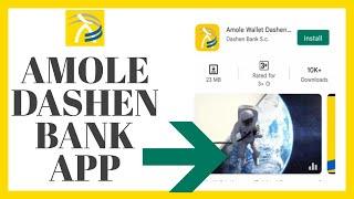 How To Download Amole Dashen Bank App On Android?