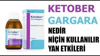 KETOBER GARGARA Nedir, Niçin Kullanılır, Nasıl Kullanılır, Yan Etkileri Nelerdir?