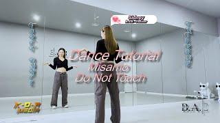 MiSaMo (ミサモ)  - "Do Not Touch" Dance Tutorial  | B.A.E Dance Studio.