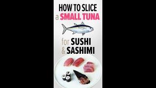 How to Slice a Small Tuna Fish for Sushi and Sashimi  - An Easy Step by Step Guide