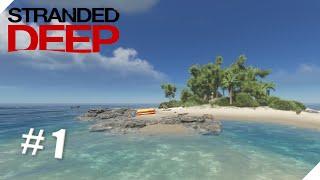 Stranded deep прохождение серия-1 | Начало выживания