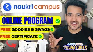 Naukri Campus Young Turks: Get Free Certificate, Cash prizes & Goodies | Eligibility: Any Student