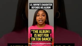 “REGINAE CLAPS BACK: Lil Wayne’s New Album ‘NOT For TikTok!’”