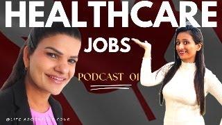 Podcast 01 | How she achieve a GOVERNMENT Job in the Healthcare Sector & now Business? | CANADA JOBS