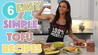 How to Cook Tofu | 6 QUICK & EASY WAYS