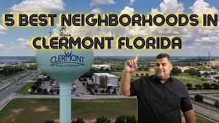 The 5 Best Neighborhoods in Clermont Florida