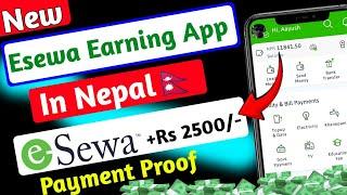 +Rs 10,000/- Payment Proof  New Online Earning App In Nepal | Esewa Earning App In Nepal