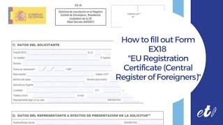  How to fill out Modelo EX18 EU Registration Certificate (Central Register of Foreigners in Spain)