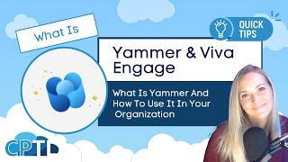 WHAT IS:  What is Yammer and How To Use it in Your Oganization