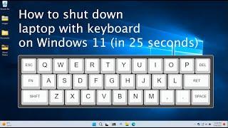 How To Shutdown Windows 11 With Keyboard Only On Lenovo, Dell, HP or Acer Laptop