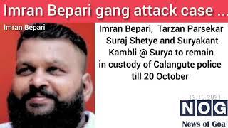 Imran Bepari, Tiger Parsekar to remain in police custody till 20 October