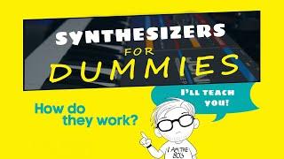 Synthesizers for Dummies | How Do They Work?