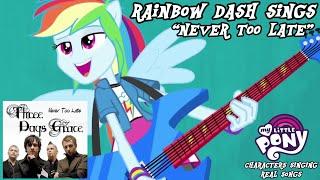 MLP x Three Days Grace: Rainbow Dash Sings “Never too Late”