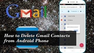 How to Delete Gmail Contacts from Android Phone