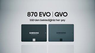 Samsung SSD 870 EVO&QVO | SSD'den Beklediğiniz Her Şey | Samsung