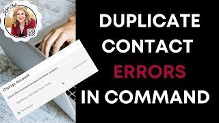 How to Fix Duplicate Contact Errors in Command and Move Contacts Between Team and Personal Accounts