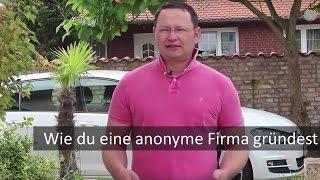 Wie Sie eine anonyme Firma gründen