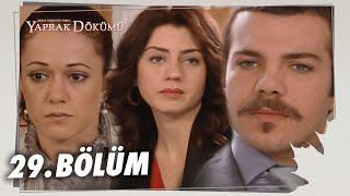 Yaprak Dökümü 29. Bölüm - Full Bölüm