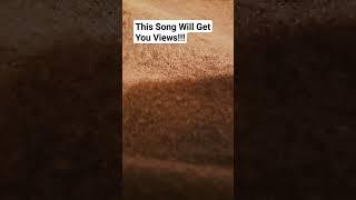 This Song Will Get You Views!!! #shorts
