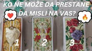 KO NE MOŽE DA PRESTANE DA MISLI NA VAS? ️ IZABERI KARTU - TAROT