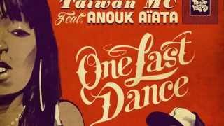 One Last Dance - Taiwan MC feat. Anouk Aiata