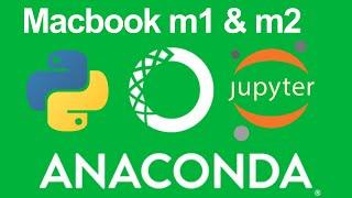 How to Install Anaconda on Macbook M1 M2 | Installing Jupyter Notebook on Mac