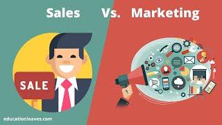 Sales vs Marketing | Difference between marketing and sales.