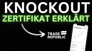 Knockout Zertifikat bei Trade Republic erklärt!