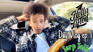 Hella Lifted Day Vlog Ep. 1