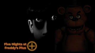 First Time Playing: FNAF Plus +