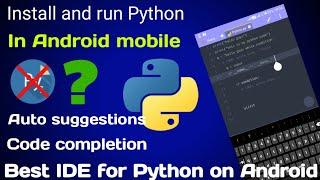 install and run python on android Best code editor ide for python on Android